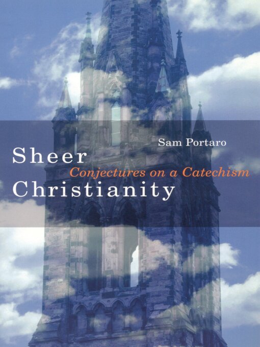 Title details for Sheer Christianity by Sam Portaro - Available